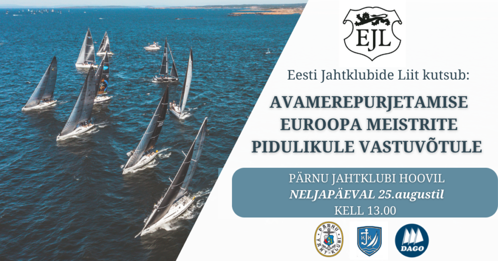 Eesti Jahtklubide Liit kutsub avamerepurjetamise Euroopa meistrite pidulikule vastuvõtule