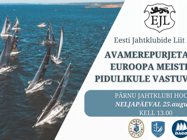 Eesti Jahtklubide Liit kutsub avamerepurjetamise Euroopa meistrite pidulikule vastuvõtule